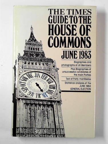  - The Times guide to the House of Commons June 1983