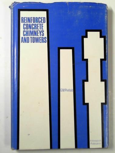 PINFOLD, G.M. - Reinforced concrete chimneys and towers