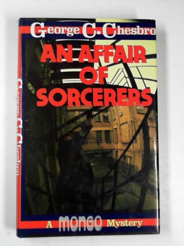 CHESBRO, George C. - An affair of sorcerers