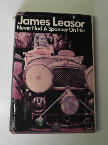 LEASOR, James - Never had a spanner on her