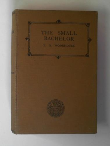 WODEHOUSE, P. G. - The small bachelor