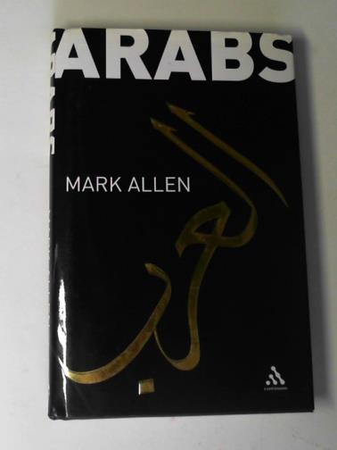 ALLEN, Mark - Arabs: a new perspective