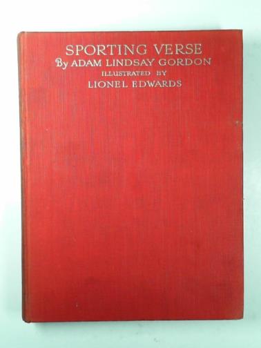 GORDON, Adam Lindsay - Sporting verse