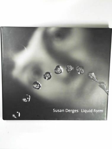 KEMP, Martin - Susan Derges: liquid form, 1985-99