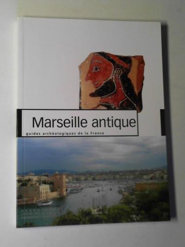 BIZOT, Bruno & others - Marseille antique