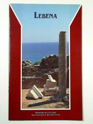 HADZI-VALLIANOU, Despina - Lebena: the ancient city and the Shrine of Asclepius