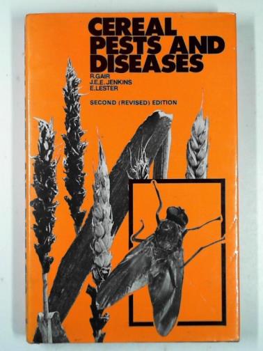 GAIR, Robert & others - Cereal pests and diseases