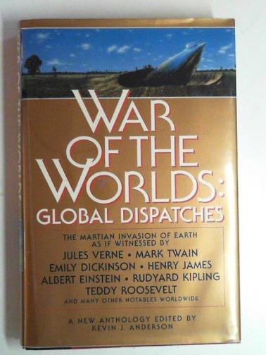 ANDERSON, Kevin J. (ed) - War of the worlds: global dispatches