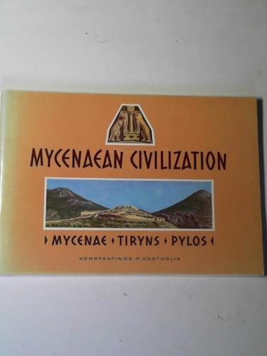 KONTORLIS, Konstantinos P - Mycenaean civilization: Mycenae, Tiryns, Pylos
