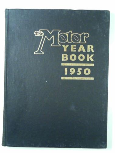 POMEROY, Laurence & WALKERLEY, Rodney - The Motor year book 1950