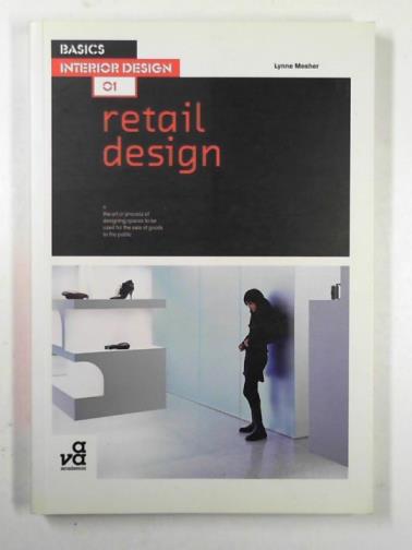 MESHER, Lynne - Basics interior design 01: retail design