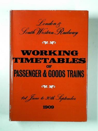  - Working timetables of passenger goods trains, 1st June to 30th September 1909