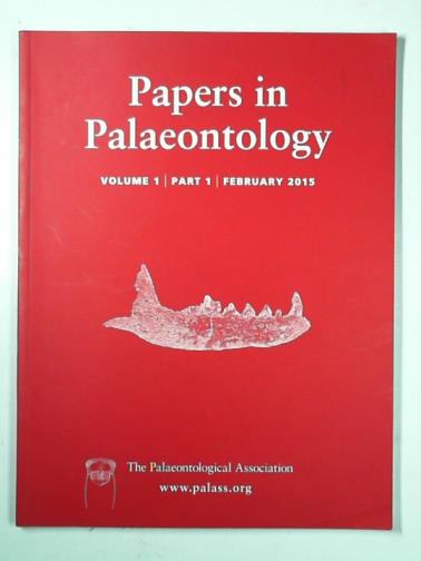  - Papers in Palaeontology, vol. 1, part 1, February 2015