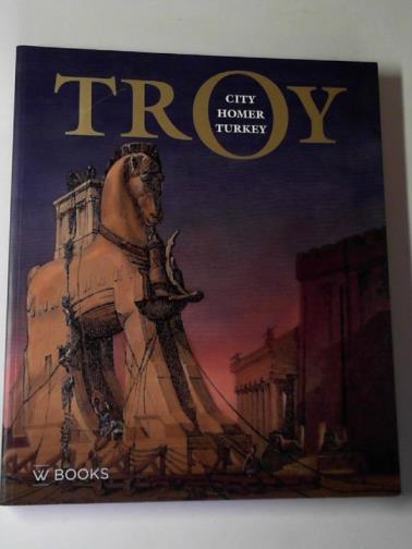 KELDER, Jorrit and others - Troy: City, Homer, Turkey