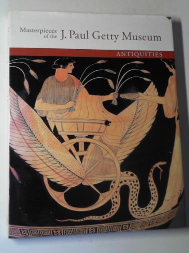 WALSH, John - Masterpieces of the J.Paul Getty Museum: antiquities