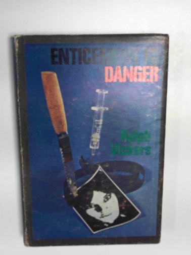 VICKERS, Ralph - Enticement to danger