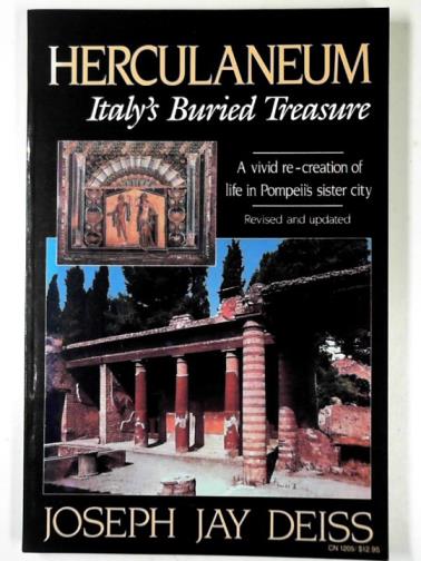 DEISS, Joseph Jay - Herculaneum: Italy's buried treasure