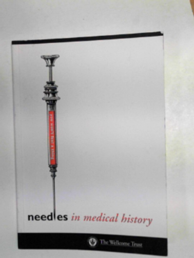JONES, Denna & others - Needles in medical history