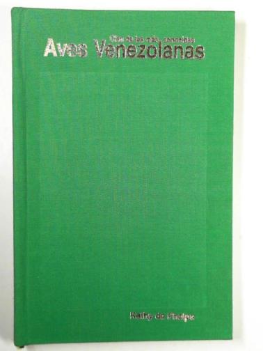 DE PHELPS, Kathy - One hundred of the best known birds of Venezuela