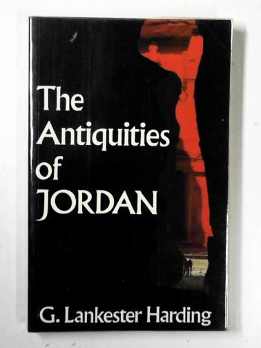 HARDING, G.Lankester - The antiquities of Jordan