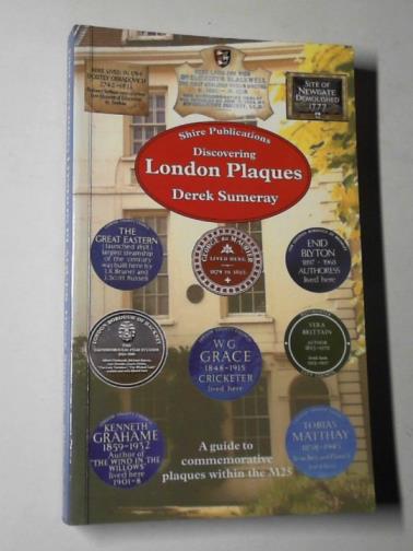 SUMERAY, Derek - Discovering London plaques