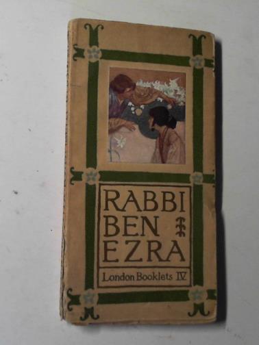 BROWNING, Robert - Rabbi Ben Ezra