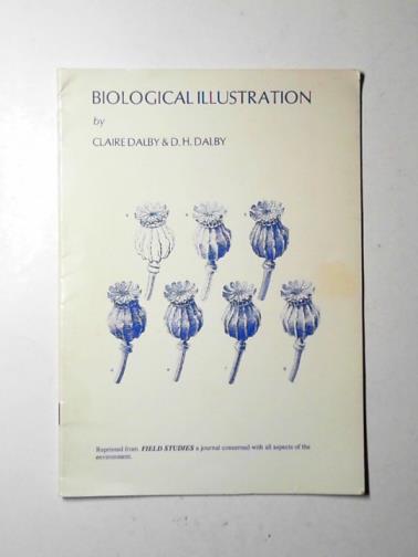 DALBY, Claire & DALBY, D.H - Biological illustrations: a guide to drawing for identification