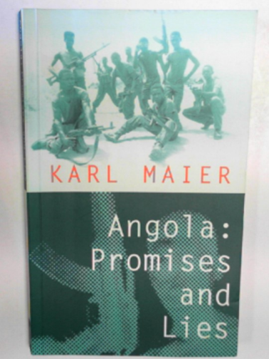 MAIER, Karl - Angola: promises and lies