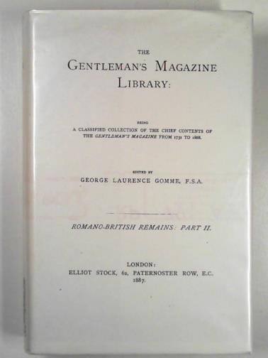 GOMME, George Laurence (ed) - Romano-British remains, Part II