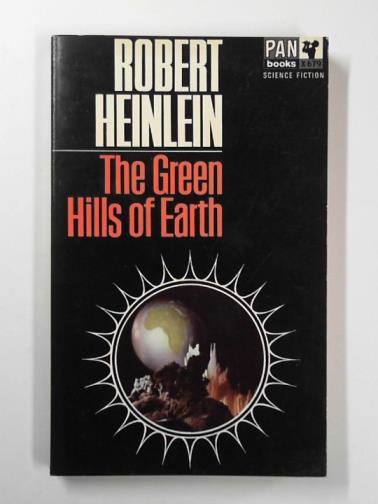 HEINLEIN, Robert - The green hills of Earth