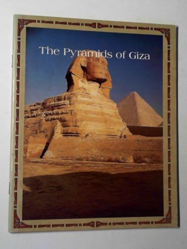 FARID, Shafik (ed) - The Pyramids of Giza