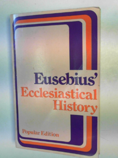 CRUSE, Christian (trans) / EUSEBIUS - The Ecclesiastical History of Eusebius Pamphilius