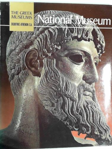 ANDRONICOS, Manolis - The Greek Museums: National Museum