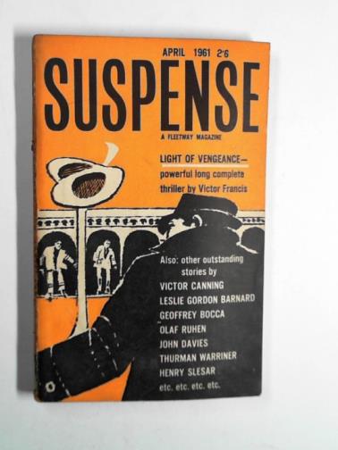 FRANCIS, Victor & others - Suspense, vol.4, no.4, April 1961.