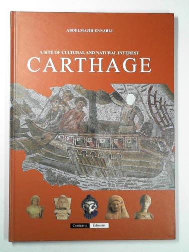 ENNABLI, Abdelmajid - Carthage: a site of cultural and natural interest