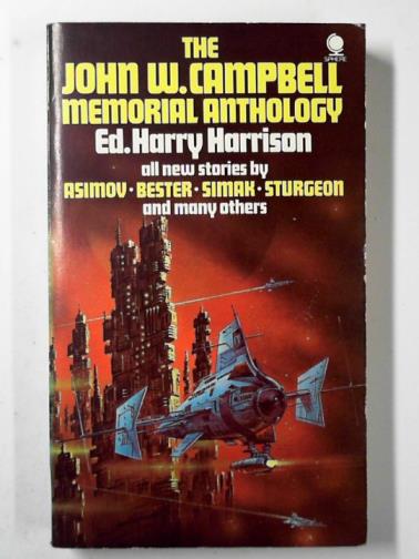 HARRISON, Harry (editor) - The John W.Campbell memorial anthology