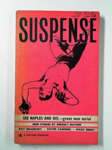 BRADBURY, Ray & others - Suspense, vol.3, no.7, July 1960