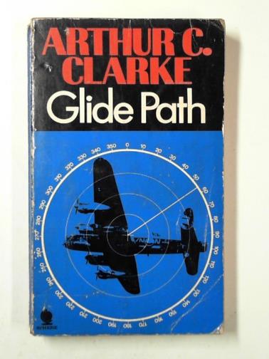 CLARKE, Arthur C. - Glide path