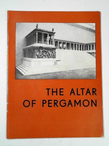 ROHDE, Elisabeth - The altar of Pergamon