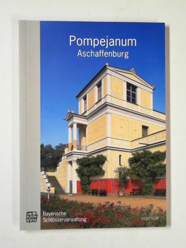 FUHRER, Amtlicher - Das Pompejanum in Aschaffenburg