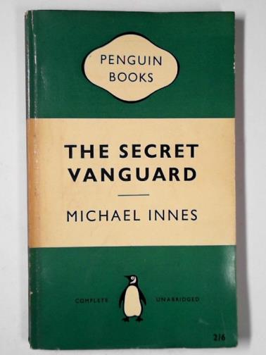 INNES, Michael - The secret vanguard