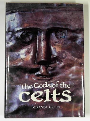 Green, Miranda J & Aldhouse-Green, Miranda - Gods of the Celts