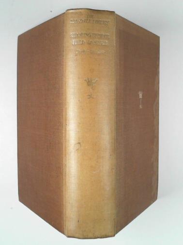 PARKER, Eric & others - Shooting by moor, field and shore: a practical guide to modern methods