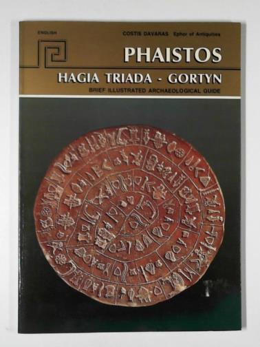 DAVARAS, Costis - Phaistos: Hagia Triada, Gortyn