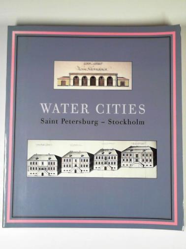  - Water cities: Saint Petersburg - Stockholm