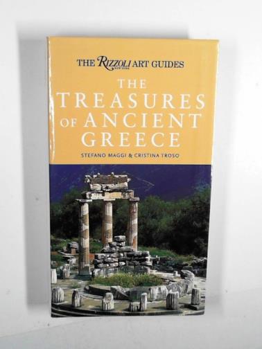 MAGGI, Stefano & TROSO, Cristina - The treasures of Ancient Greece