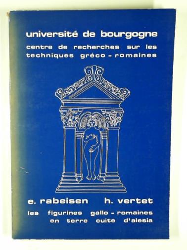 RABEISEN, Elisabeth & VERTET, Hugues - Les figurines gallo-romaines en terre cuite dAlesia