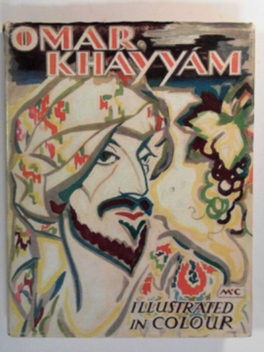 FITZGERALD, Edward - The Rubaiyat of Omar Khayyam, the astronomer-poet of Persia