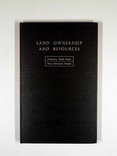 ZUCKERMAN, Solly and others - Land ownership and resources: a course of lectures given at Cambridge in June 1958