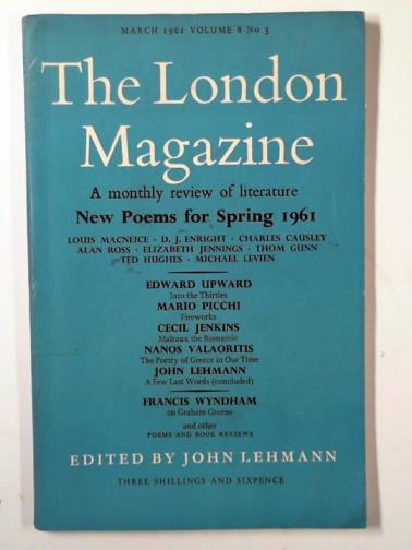 LEHMANN, John (ed) - The London Magazine: a monthly review of literature, vol.8, no.3, March 1961